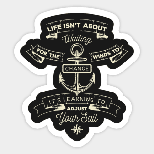 Sailing quote marine shirt | Nautical anchor Sticker